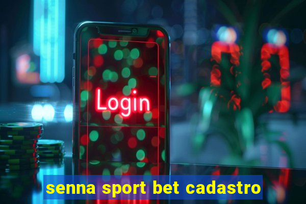 senna sport bet cadastro